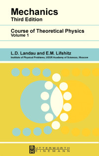 L.D. Landau, E.M. Lifshitz — Mechanics - Course of Thoretical Physics Vol. 1 - 3rd Edition 1976