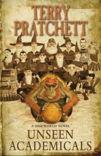 Terry Pratchett — Unseen Academicals