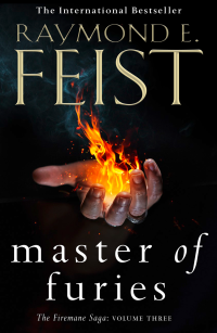 Raymond E. Feist. — Master of Furies.