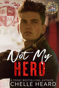 Michelle Heard — Not my Hero