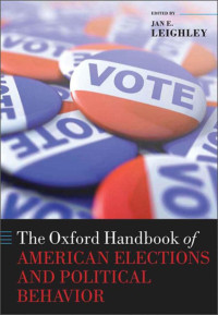 Leighley, Jan E. — The Oxford Handbook of American Elections and Political Behavior