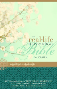Lysa Terkeurst [Terkeurst, Lysa] — NIV Real-Life Devotional Bible for Women: Insights for Everyday Life
