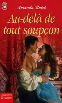 Amanda Quick — Au-delà de tout soupçon