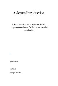 Joseph Little — A Scrum Introduction: A Short Introduction to Agile and Scrum