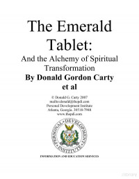 Donad Gordon Carty — The Emerald Tablet: and the Alchemy of Spiritual Transformation