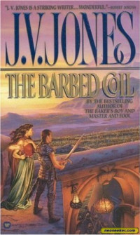 The Barbed Coil — J. V. Jones