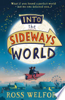 Ross Welford — Into the Sideways World