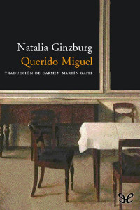 Natalia Ginzburg — Querido Miguel