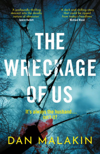 Dan Malakin — The Wreckage of Us
