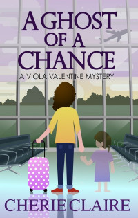 Cherie Claire — A Ghost of a Chance