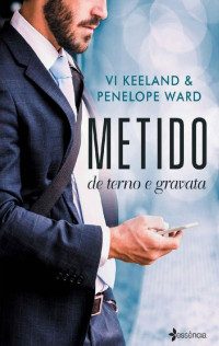 Vi Keeland — Metido de terno e gravata