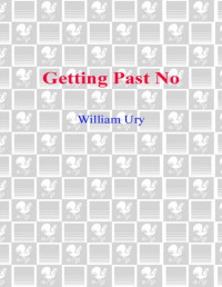 Ury, William — Getting Past No