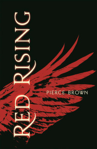 Pierce Brown — Red Rising (Red Rising Series)