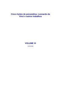 Sigmund Freud — Vol.11 Cinco Lições De Psicanálise, Leonardo Da Vinci E Outros Trabalhos.rtf