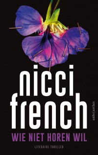 Nicci French — Wie niet horen wil