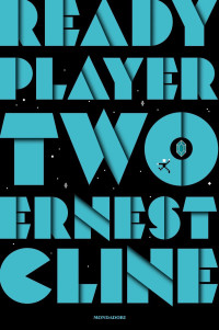 Ernest Cline [Cline, Ernest] — Ready Player Two