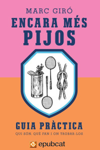 Marc Giró — Encara més pijos