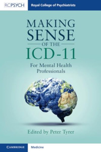 Peter Tyrer (editor) — Making Sense of the ICD-11 : For Mental Health Professionals.