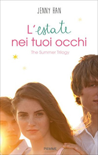 Jenny Han — L'estate nei tuoi occhi