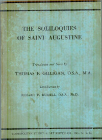 St. Augustine [Augustine, St.] — The Soliloquies of St. Augustine