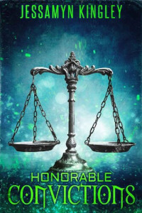 Jessamyn Kingley [Kingley, Jessamyn] — Honorable Convictions (D'Vaire, Book 20)