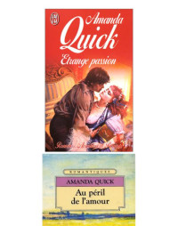 Quick, Amanda [Quick, Amanda] — Etrange Passion