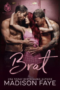 Madison Faye — Brat (Winchester Academy #2)