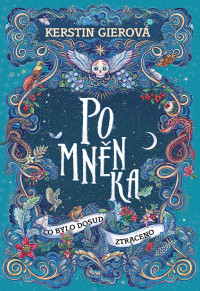 Kerstin Gierová — Pomněnka: Co bylo dosud ztraceno