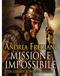 Andrea Frediani — Missione impossibile (2017)