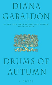Diana Gabaldon — Drums of Autumn: (Outlander 4)