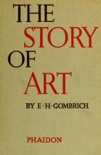 Gombrich, E. H. (Ernst Hans), 1909-2001 — The story of art