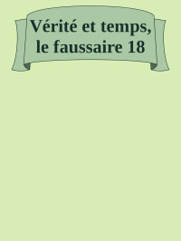 Gilles Deleuze — Vérité et temps, le faussaire 18