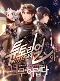 Gandara — The Tutorial Is Too Hard - WEBNOVEL COMPLETA