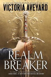 Victoria Aveyard — Realm Breaker