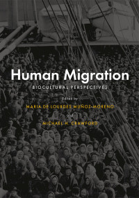 Muñoz-Moreno, María de Lourdes;Crawford, Michael H.; — Human Migration