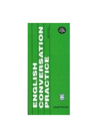 GRANT TAYLOR — ENGLISH CONVERSATION PRACTICE