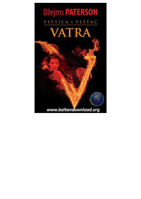 Ja­mes Pat­ter­son & Jill Dem­bow­ski — Veštica i Veštac - Vatra