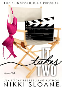 Nikki Sloane — It takes two (Blindfold club 0.5)