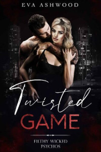 Eva Ashwood — Twisted Game