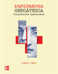 Mauk, Kristen L.(Author) — Enfermeria geriatrica: competencias asistenciales