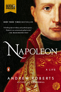 Andrew Roberts — Napoleon: A Life