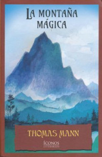 Thomas Mann [Mann, Thomas] — La montaña mágica