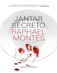 Raphael Montes — Jantar secreto