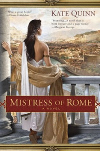 Kate Quinn [Quinn, Kate] — Mistress of Rome