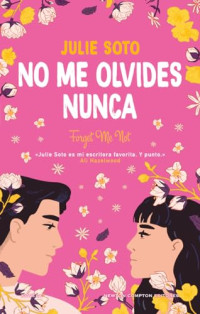 Julie Soto — No me olvides nunca