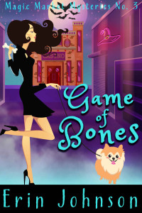 Erin Johnson — Game of Bones: A Cozy Witch Mystery (Magic Market Mysteries Book 3)