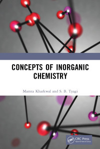Mamta Kharkwal & S. B. Tyagi — Concepts of Inorganic Chemistry
