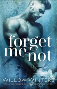 Willow Winters [Winters, Willow] — Forget Me Not