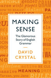 David Crystal — Making Sense