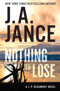 J.A. Jance — Nothing to Lose